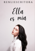 Portada del libro "Ella es Mía"