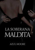 Portada del libro "La Soberana Maldita"