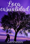 Portada del libro "Loca casualidad "