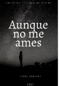 Portada del libro "Aun que no me ames"