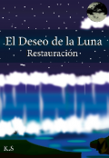 Portada del libro "El Deseo de la Luna “restauración” "