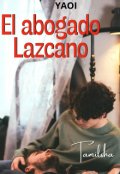 Portada del libro "El abogado Lazcano"