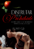 Portada del libro "Disfrutar de lo Prohibido."