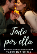 Portada del libro "Todo por ella"