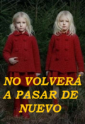 Portada del libro "No Volverá a Pasar De Nuevo"