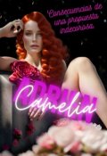 Portada del libro "Camelia, consecuencias de una propuesta indecorosa."