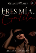 Portada del libro "Eres Mía, Gatita"