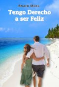 Portada del libro "Tengo derecho a ser Feliz"