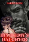 Book cover "His enemy's daughter "