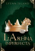 Portada del libro "La reina imperfecta"