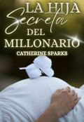 Portada del libro "La Hija Secreta del Millonario"