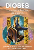 Portada del libro "Dioses: Los héroes de Egipto"