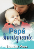 Portada del libro "Papá Inmigrante"