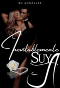 Portada del libro "Inevitablemente Suya "