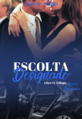 Portada del libro "Escolta Designado [completa]"