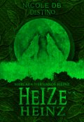 Portada del libro "Heize Heinz Libro 4 |serie Marcada: Hermanos Heinz"