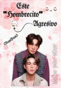 Portada del libro "Este ''hombrecito'' Agresivo (bounprem)"