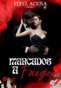 Portada del libro "Marcados a Fuego "