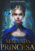 Portada del libro "Malvada Princesa"