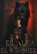 Portada del libro "El Alfa & El Banshee"