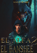 Portada del libro "El Alfa & El Banshee 2"