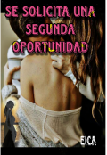 Portada del libro "Se Solicita Una Segunda Oportunidad"