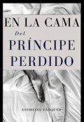 Portada del libro "En la cama del príncipe perdido [camareal#5]"