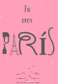 Portada del libro "Tú eres París "