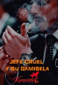 Portada del libro "Jefe cruel y su damisela"