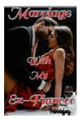 Book cover "Marriage With My Ex Fiance "