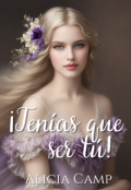 Portada del libro "Tenías que ser tú #4 Saga Taylor"