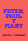 Portada del libro "Peter, Paul y Mary"