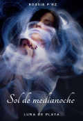 Portada del libro "Sol  De Medianoche... Luna de Plata - Libro l "