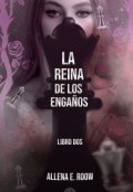 Portada del libro "La reina de los engaños "