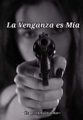 Portada del libro "La Venganza Es Mía"