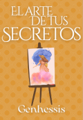 Portada del libro "El arte de tus secretos "