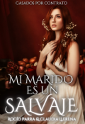 Portada del libro "Mi Marido es un Salvaje"