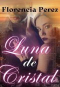 Portada del libro "Luna de Cristal"