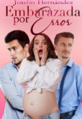 Portada del libro "Embarzada por error"