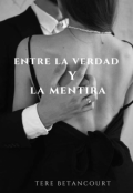 Portada del libro "Entre La Verdad Y La Mentira"