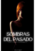 Portada del libro "Sombras Del Pasado (saga Amores Sanadores #2)"