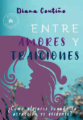 Portada del libro "Entre amores y traiciones"