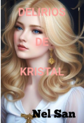 Portada del libro "Delirios De Kristal "