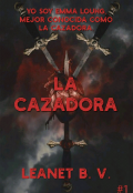 Portada del libro "La cazadora (ls#1)"