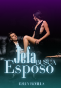 Portada del libro "Jefa Busca Esposo"