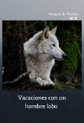 Portada del libro "Vacaciones con un hombre lobo "