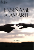 Portada del libro "Enséñame a amarte"