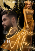 Portada del libro "La Diosa y El Alfa"