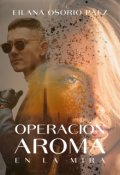 Portada del libro "Operación Aroma - En la mira"