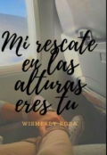 Portada del libro "Mi rescate en las alturas eres tú "